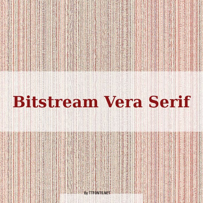 Bitstream Vera Serif example